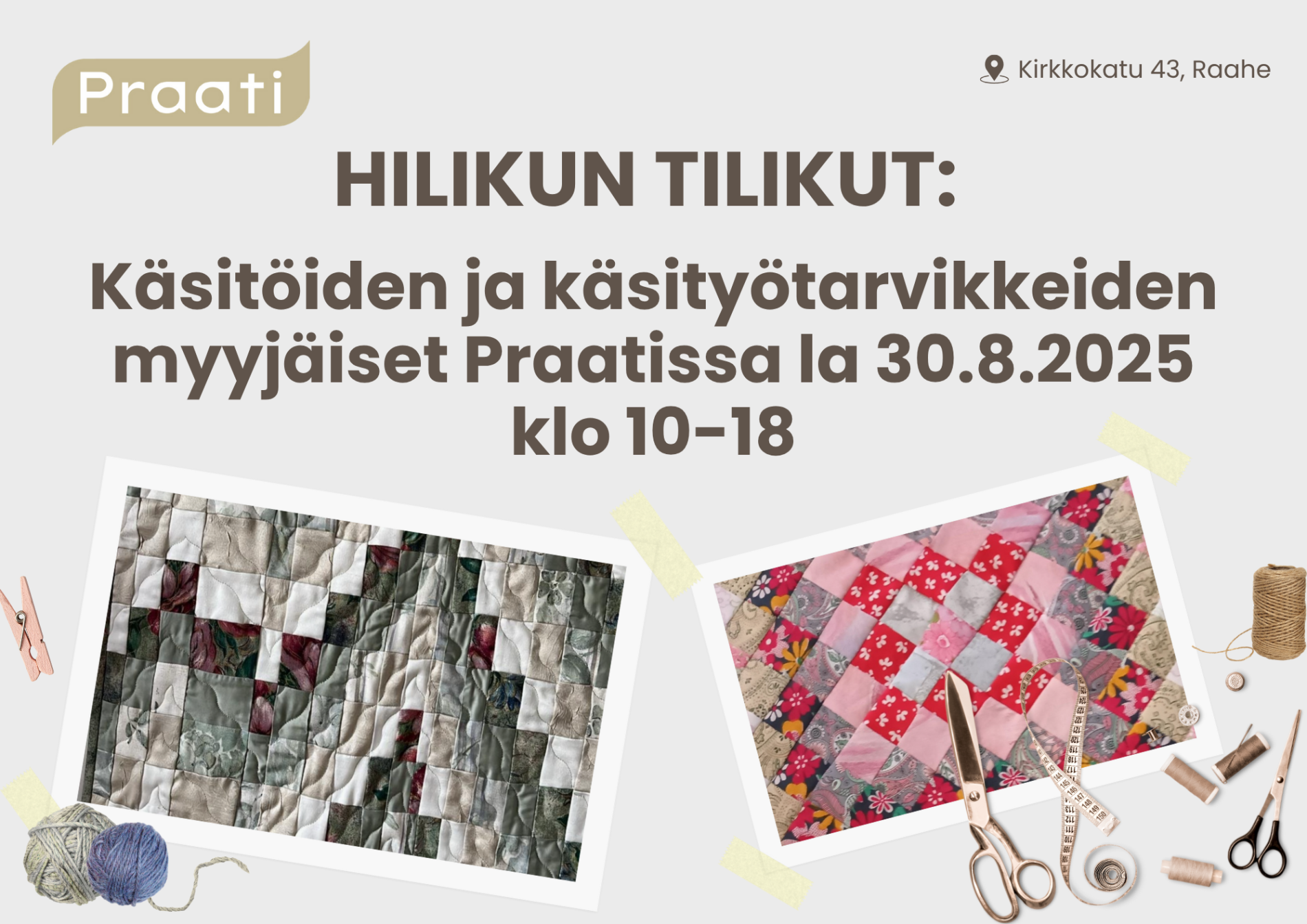 Hilikun Tilikut: Käsitöiden ja käsityötarvikkeiden myyjäiset Praatissa lauantaina.