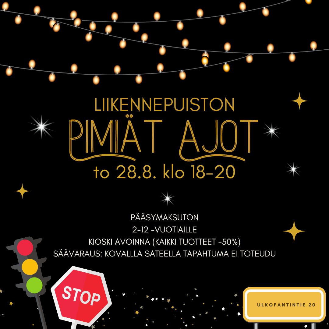 Pimiät ajot -tapahtumamainos.