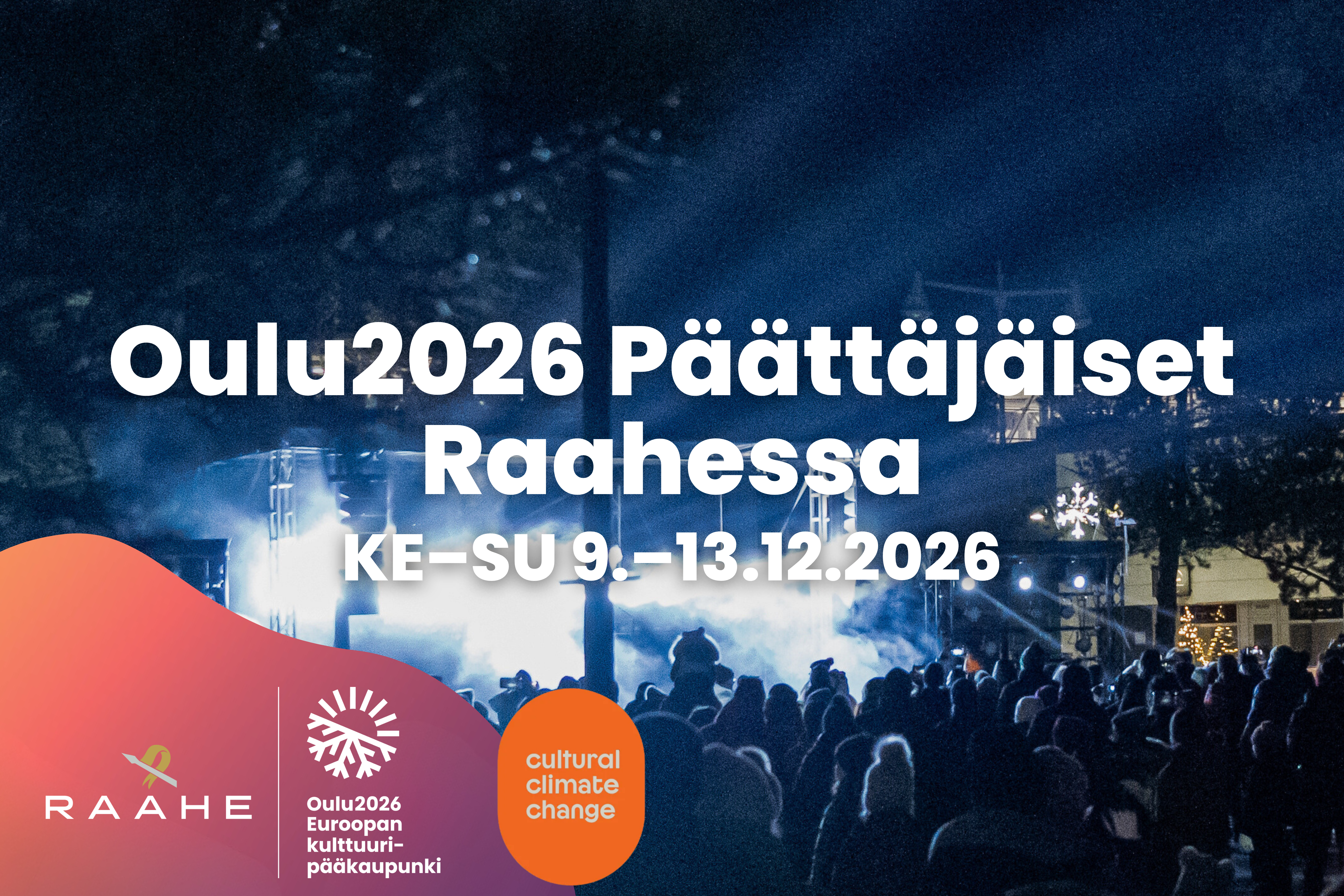 Oulu2026 Päättäjäiset Raahessa 9.-13.12.2026