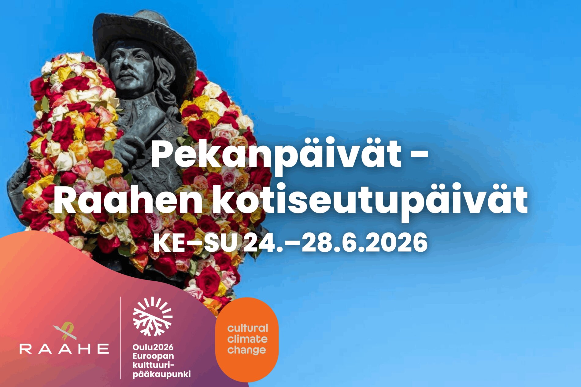 Pekanpäivät - Raahen kotiseutupäivät 24.-28.6.2026.