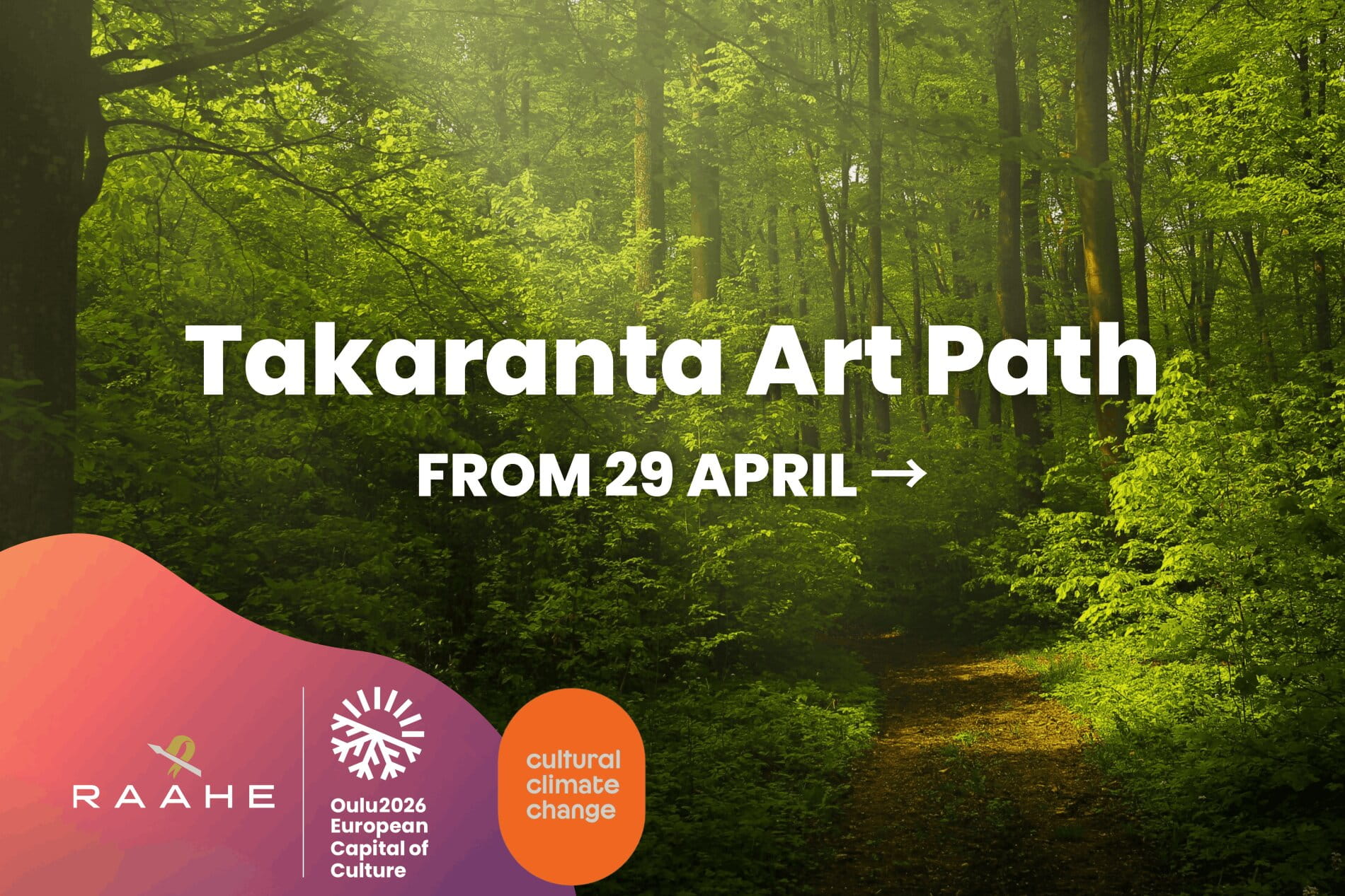 Takaranta Art Path, from 29 April.