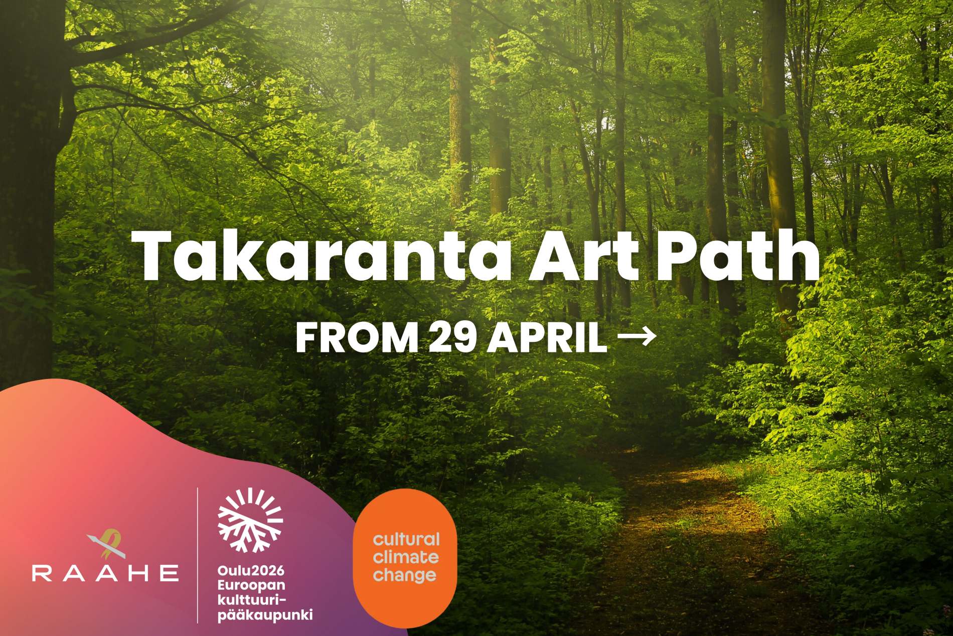 Takaranta Art Path, from 29 April.