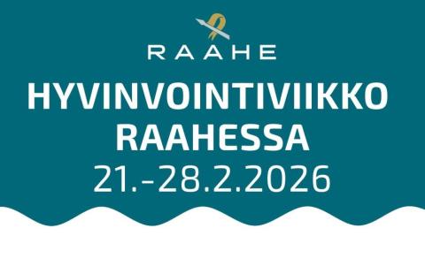 Graafinen kuva, jossa lukee Hyvinvointiviikko Raahessa 21.-28.2.2026